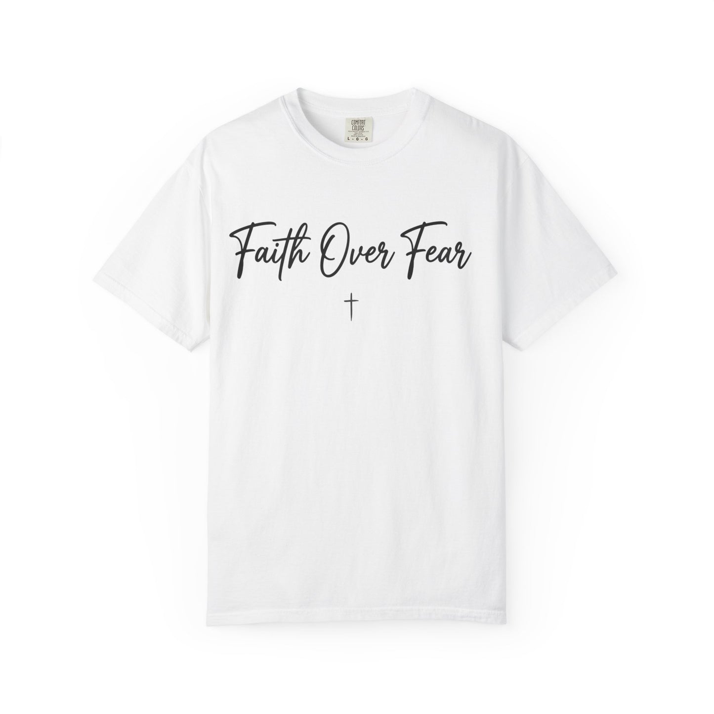 Faith Over Fear T-Shirt — Christian Inspirational Tee with Script Cross