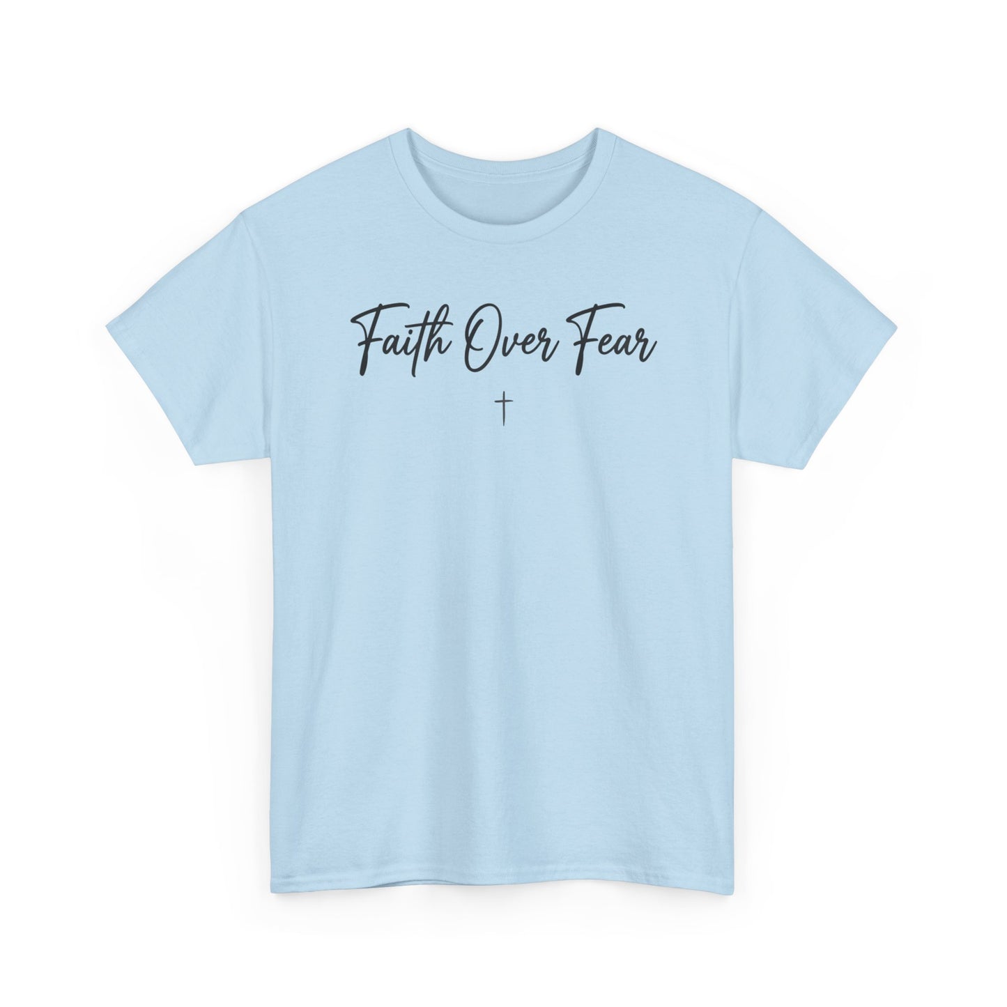 Faith Over Fear Tee