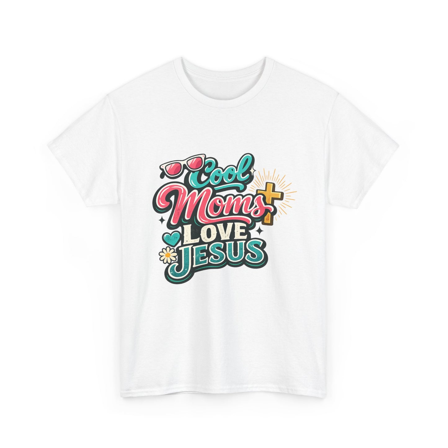 Cool Mom Love Jesus Tee