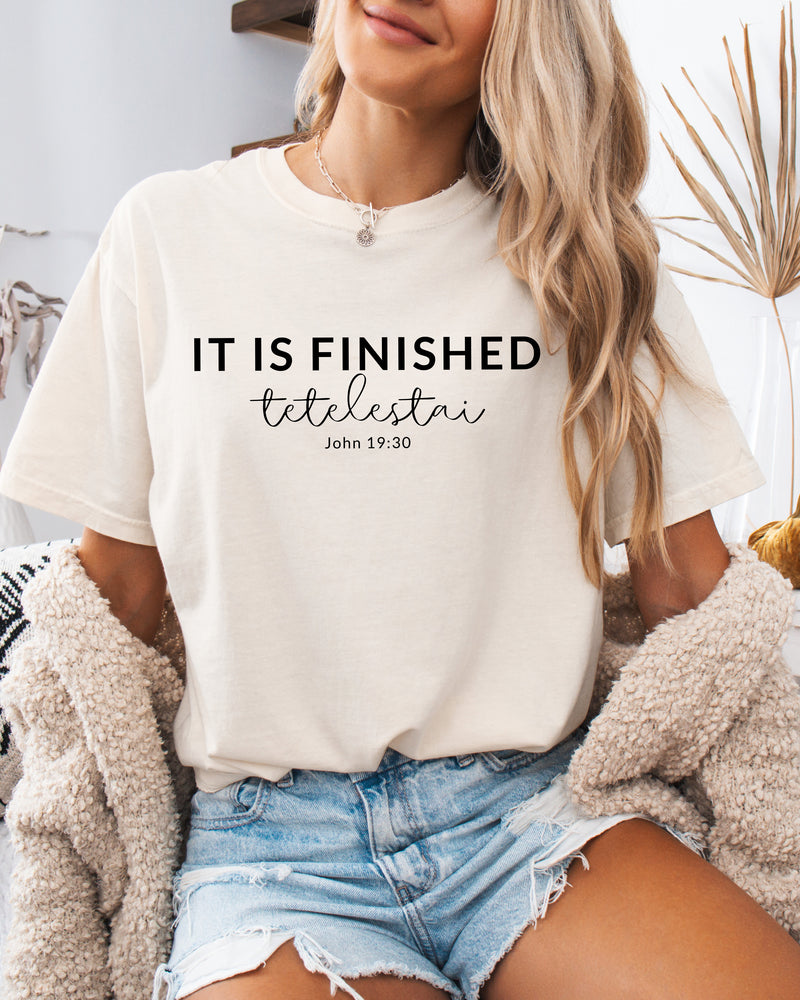 It is Finished Christian Easter Garment Dyed T Shirt