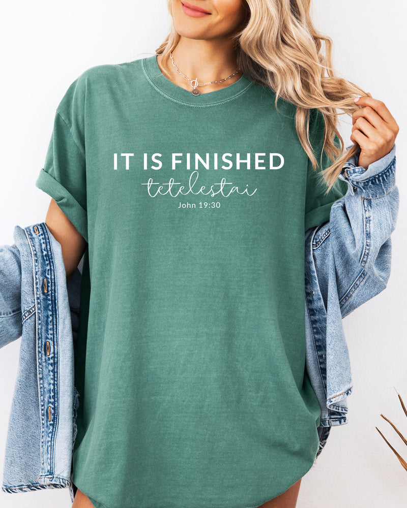 It is Finished Christian Easter Garment Dyed T Shirt