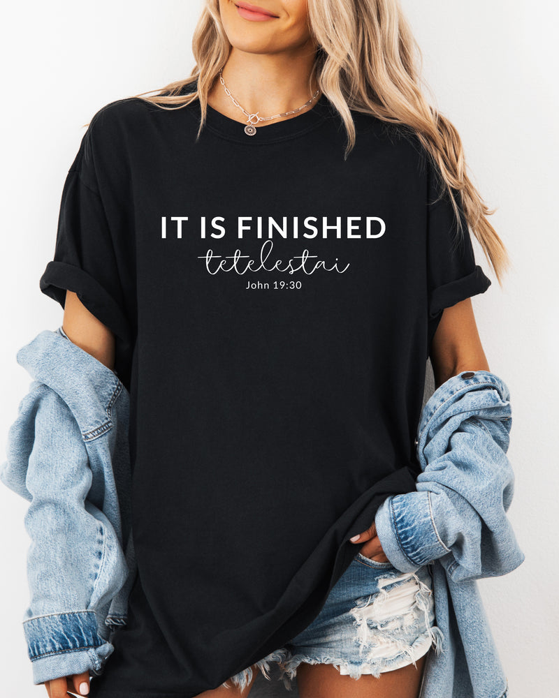 It is Finished Christian Easter Garment Dyed T Shirt