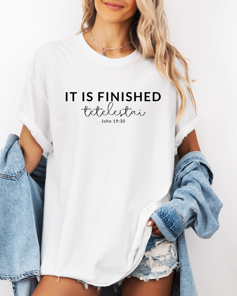 It is Finished Christian Easter Garment Dyed T Shirt